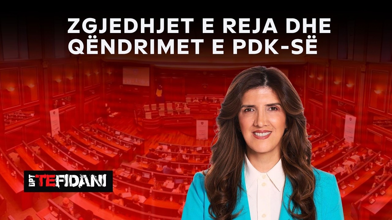 DPT TE FIDANI - Shpërndarja e Kuvendit, zgjedhjet e reja dhe qëndrimet e PDK-së - Ganimete Musliu