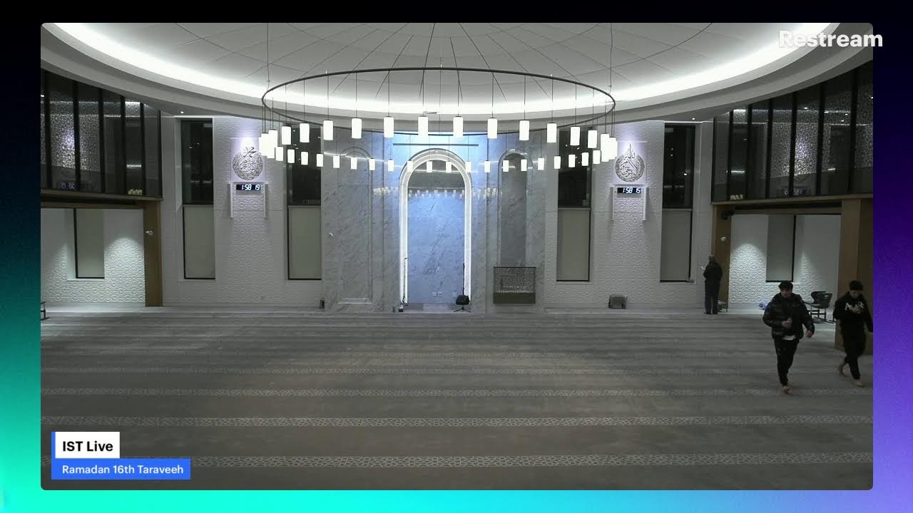 IST Live - Ramadan 16th Taraveeh