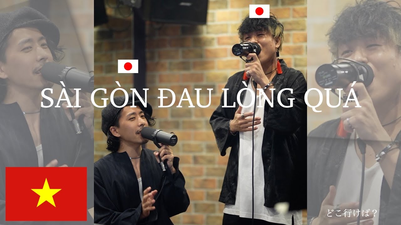 S&Agrave;I G&Ograve;N ĐAU L&Ograve;NG QU&Aacute; cover by 2 người Nhật [ Vietnam Kun & Hayato Yamaoka ]