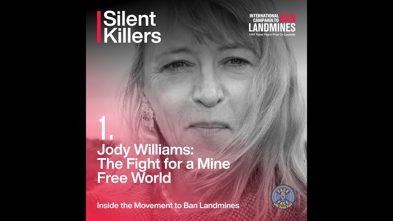 Silent Killers Podcast Episode 1 with Jody Williams