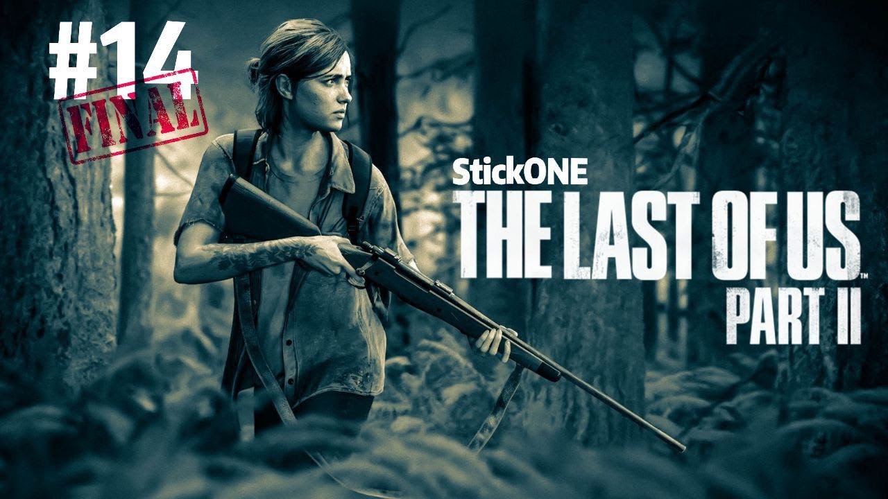 The Last of Us Part 2! Прохождение 14! Санта-Барбара! Финал! 
