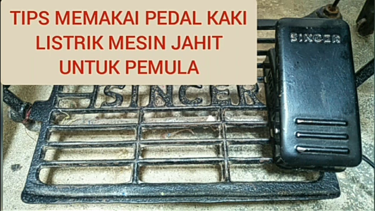 TIPS MEMAKAI PEDAL KAKI LISTRIK MESIN JAHIT SINGER/HITAM. CARA PAKAI DINAMO MESIN JAHIT SINGER/HITAM