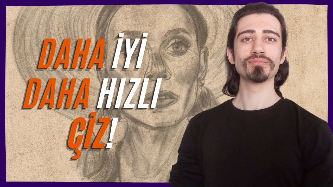 Daha İyi, Daha Hızlı Çizmek İçin 7 Etkili İpucu! | Çizim Teknikleri