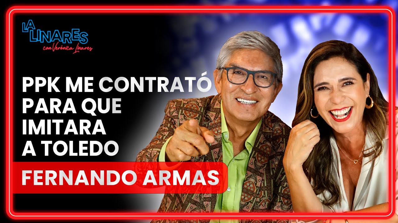 PPK me contrat&oacute; para imitar a Toledo I Fernando Armas I Ep. 123 I La Linares