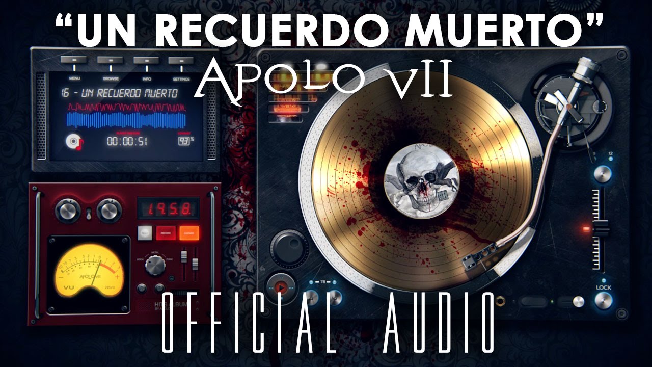 UN RECUERDO MUERTO - APOLO 7 (AUDIO OFICIAL)