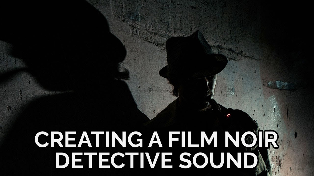 Tutorial #03: Creating A Film Noir 
