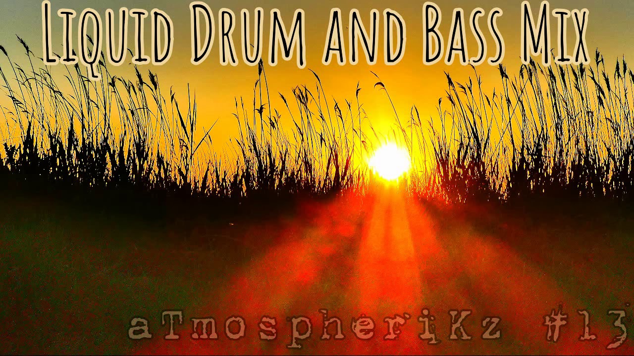 Liquid Drum and Bass #13 New and Old - Etherwood - Keeno