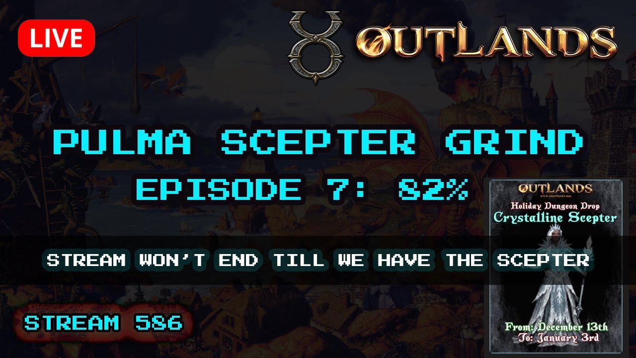 UO Outlands Pulma Scepter - Episode 7 - Stream until we 100%