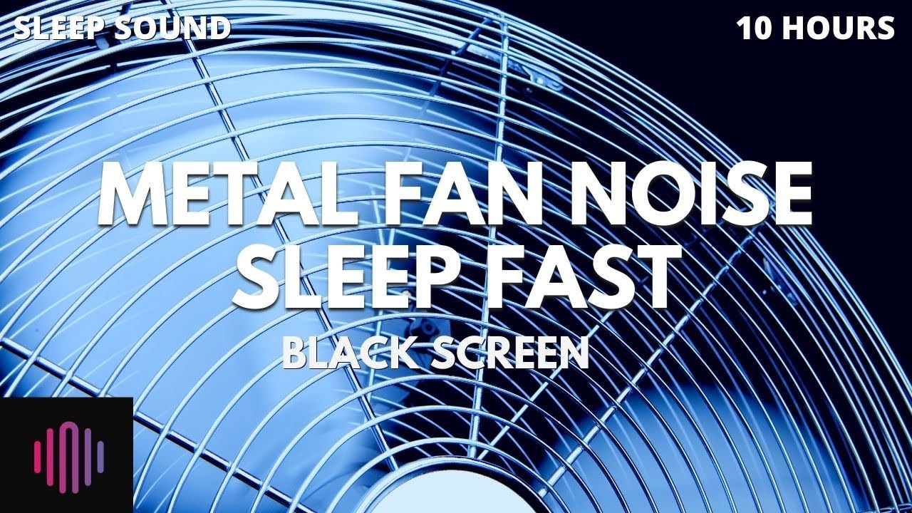 Metal Fan Noise with black screen  / The Best fan to get to sleep faster  / 10 Hours