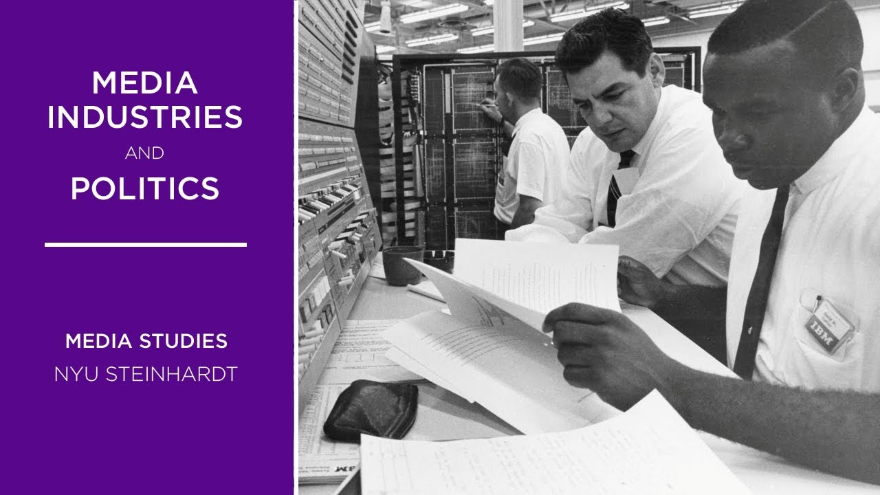 Media Industries & Politics | NYU Steinhardt Department of Media, Culture, and Communication