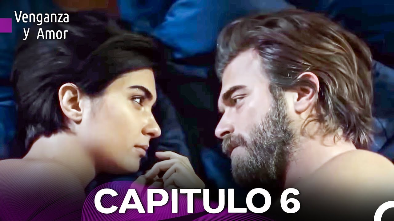 Venganza y Amor Capitulo 6 (Doblado En Español) (VERSIÓN EXTENDIDA)