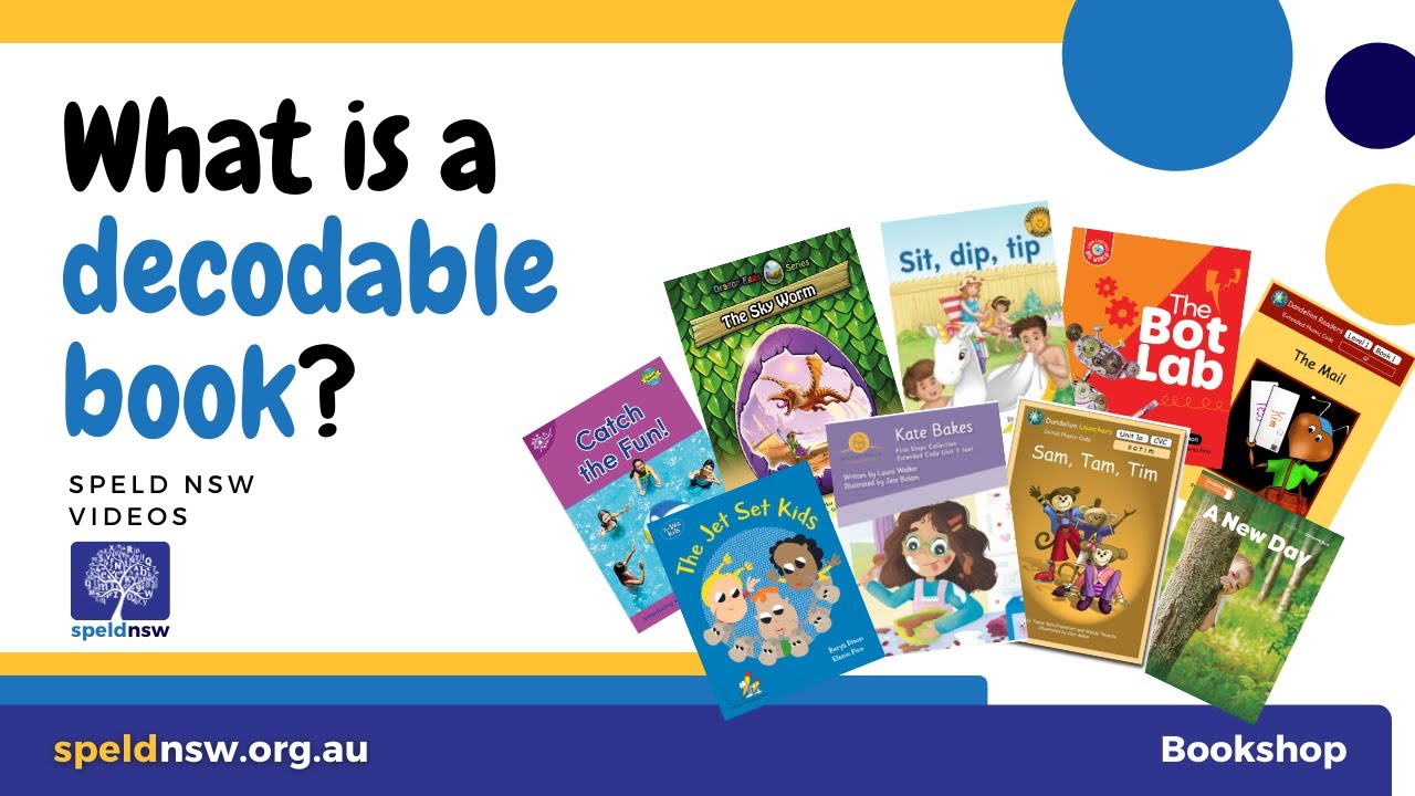What is a Decodable Book?  SPELD NSW Reading Decodable Books Series