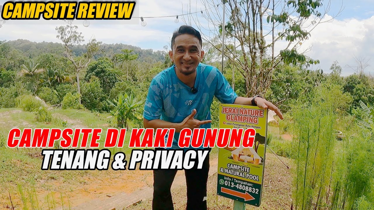 NAK RASA PRIVACY TENANG DAN SUNYI SEPI BOLEH DATANG CAMPING DI SINI | JERAI NATURE GLAMPING