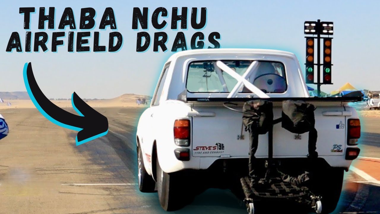 Bloemfontein Drags! Thaba'Nchu Airfield Drags
