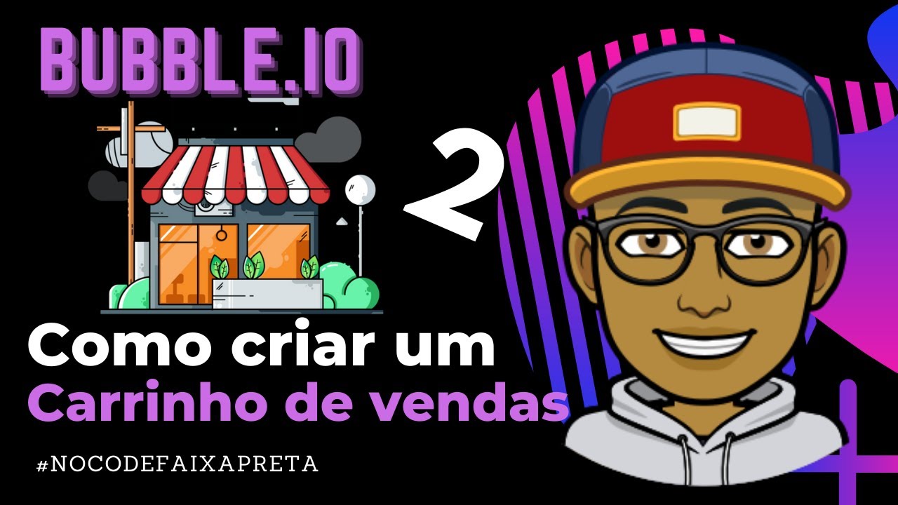 Criando um #Carrinhodevendas || custon state bubble.io || Parte 2