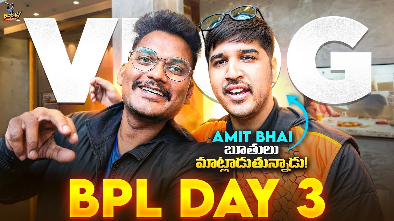 Amith Bhai : Dey🤣 - ఈ నగరానికి ఏమైంది 🤣 - BPL VLOG DAY-3 - hello telugu gamers 