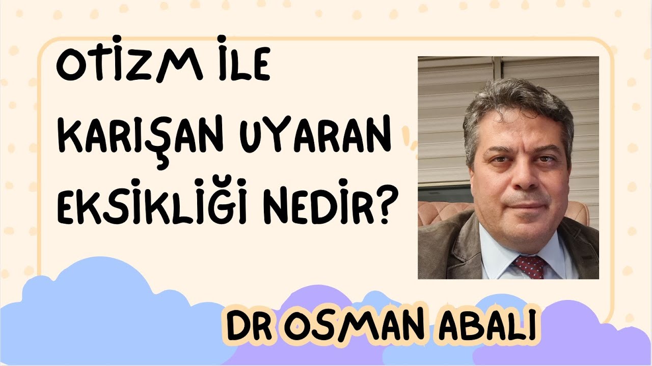 OTİZM İLE KARIŞAN UYARAN EKSİKLİĞİ