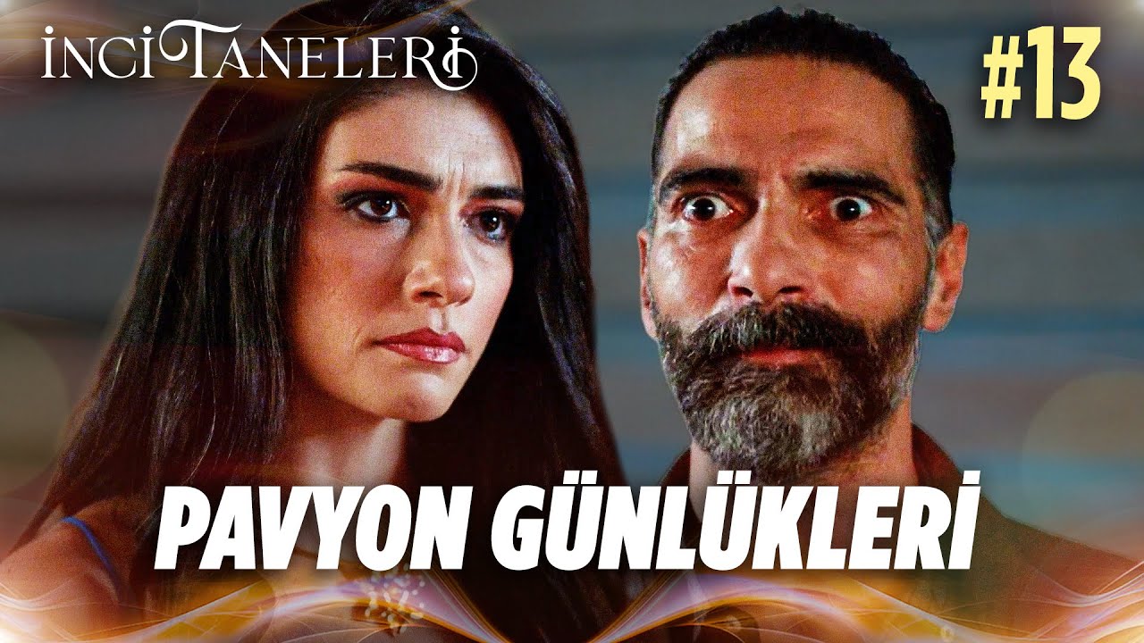 Pavyon Günlükleri #13 - İnci Taneleri