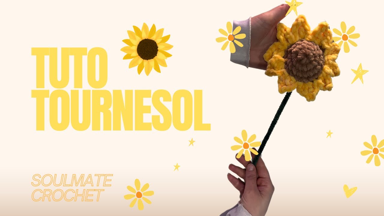 TUTORIEL FLEUR TOURNESOL CROCHET FACILE DÉBUTANT | EASY TUTORIAL SUNFLOWER CROCHET - SOULMATE 🌻