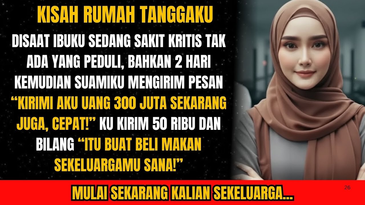 SUAMI SELINGKUH PAKSA MINTA 300 JUTA SAAT IBUKU KRITIS, KEESOKAN HARINYA KUBALAS DENGAN...