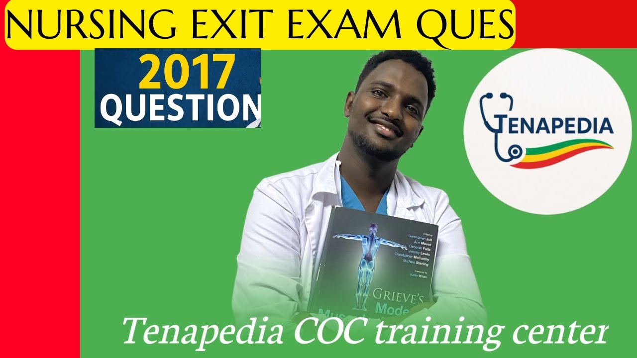 NURSING EXIT EXAM QUESTION 2017