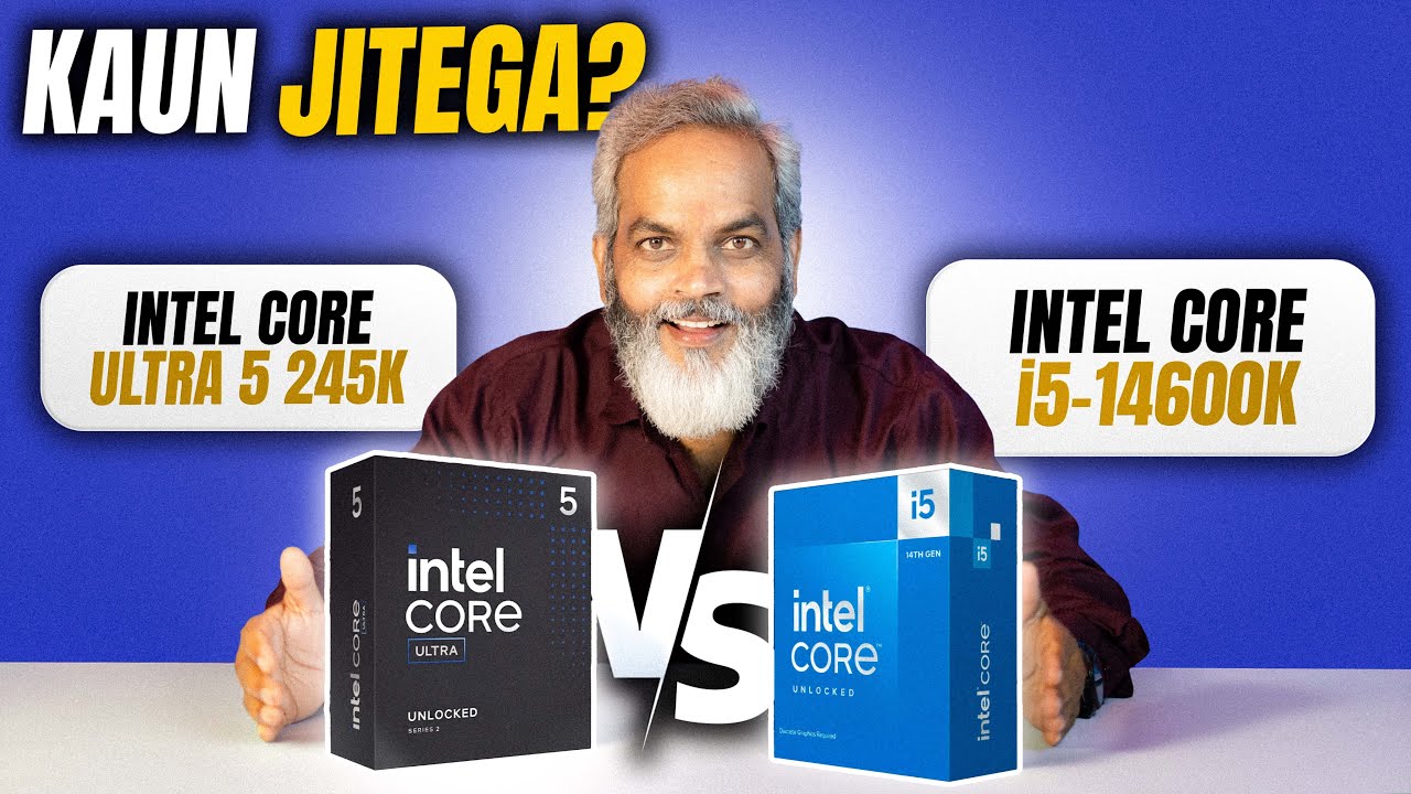 Intel Core Ultra 5 245K 🆚 Intel Core i5 14600K 🔥 Kaun Jitega?