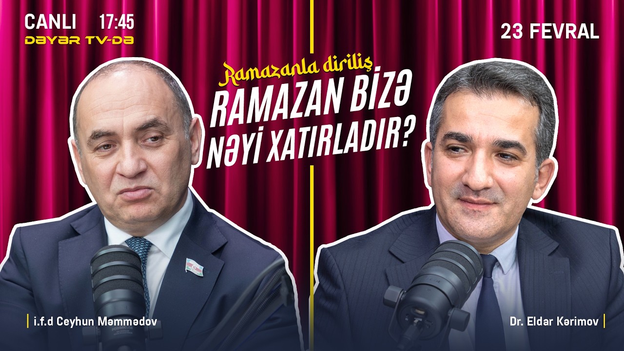 Ramazanla Diriliş - Ramazan Bizə Nəyi Xatırladır? | Ceyhun Məmmədov & Eldar Kərimov