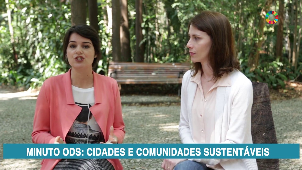 Minuto ODS - Cidades e Comunidades Sustent&aacute;veis - ODS 11