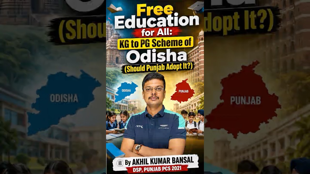 Free Education for All: KG to PG Scheme of Odisha (Should Punjab Adopt It?)