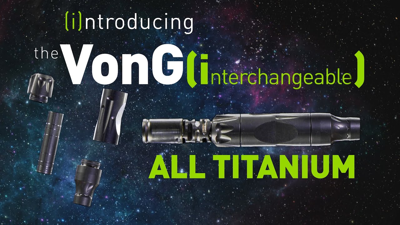 Introduction to the VonG (i) by DynaVap