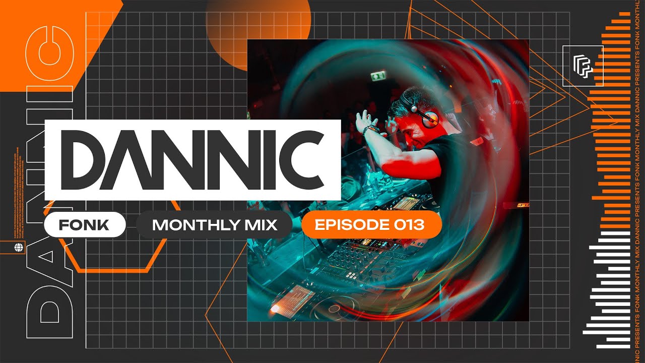 Dannic presents Fonk Monthly Mix - Episode 013