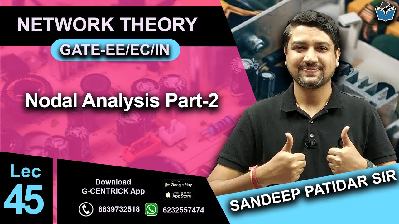 Lec 45 Nodal Analysis Part-2 || Network Theory || Sandeep Patidar Sir