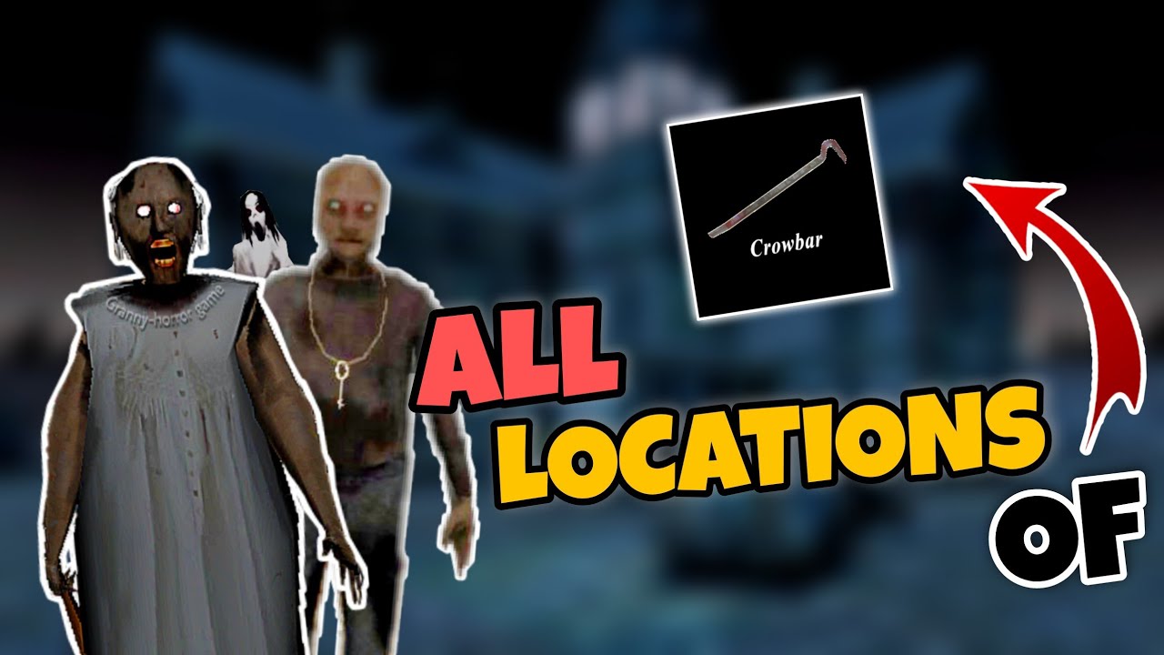 Granny 3: New Crowbar Locations and Use (Complete Guide) | Hi Gamer