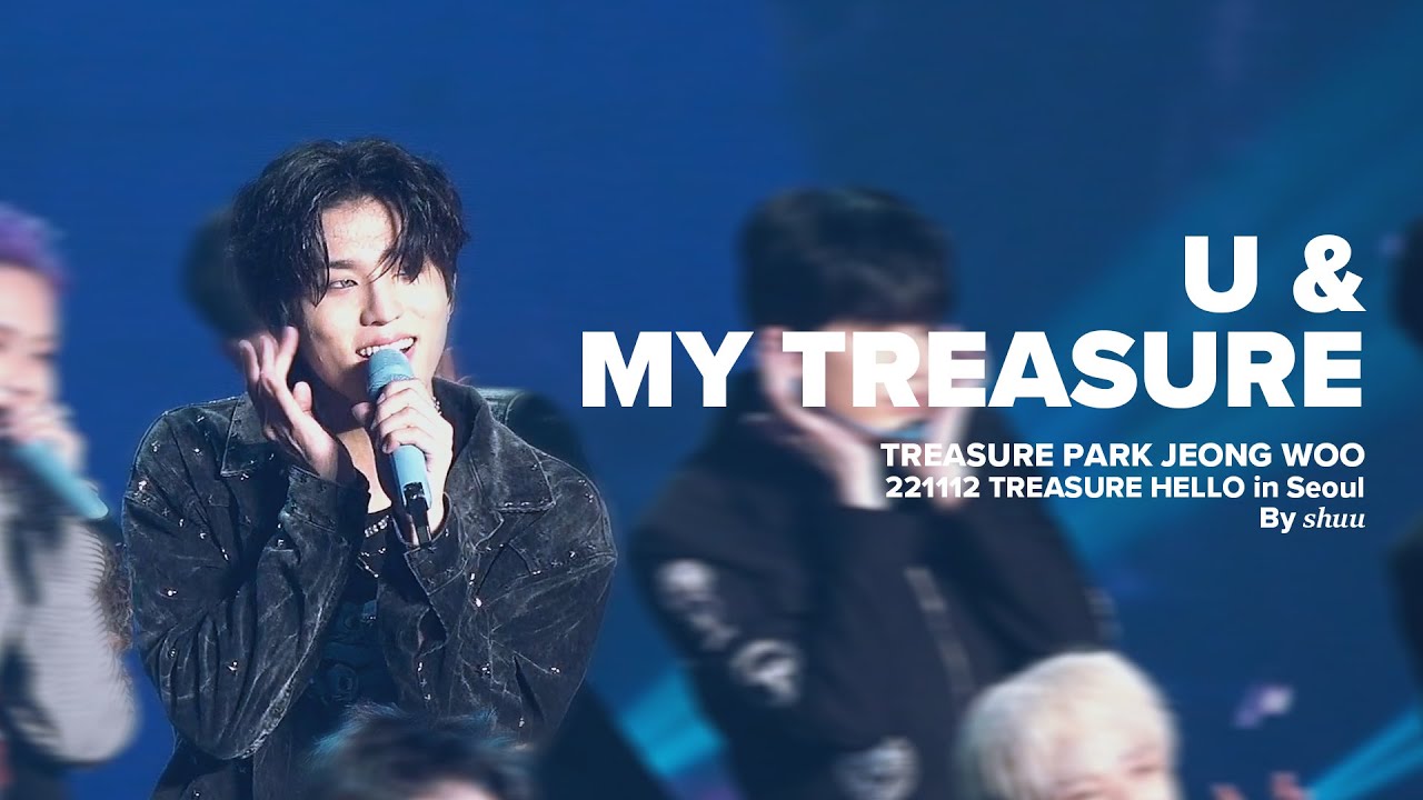 221112 트레저 HELLO in Seoul - 박정우 U + My treasure focus fancam | TREASURE concert PARKJEONGWOO
