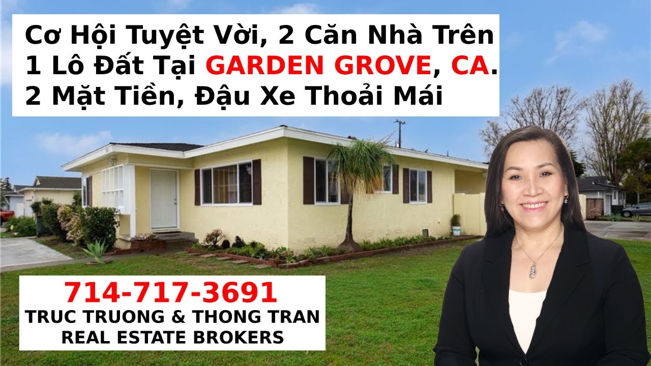 Cơ Hội Tuyệt Vời, 2 Căn Nhà Trên 1 Lô Đất Tại GARDEN GROVE, CA. 2 Mặt Tiền, Đậu Xe Thoải Mái