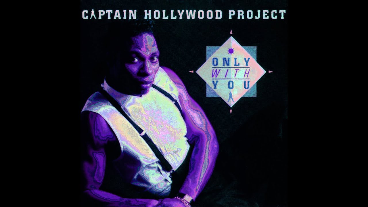 Captain Hollywood Project - Only With You (Slowed)