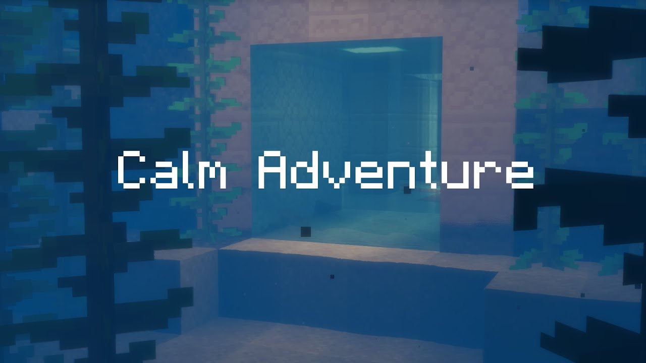 Calm Adventure (C418 - Shuniji)
