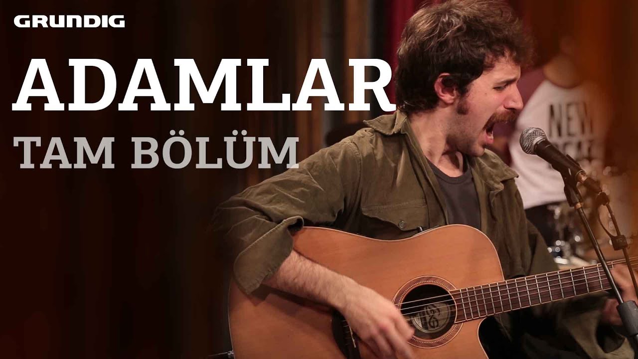Adamlar - Tam Bölüm / #akustikhane #sesiniaç
