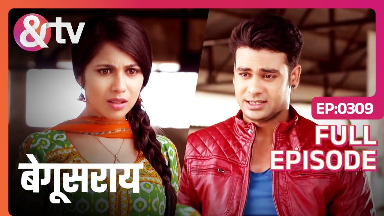EP 309Begusarai- Индийское телешоу хинди - и телевидение