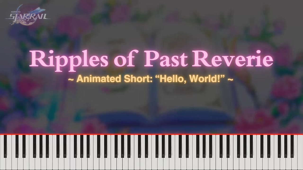 Honkai Star Rail - Ripples of Past Reverie (Animated Short: 