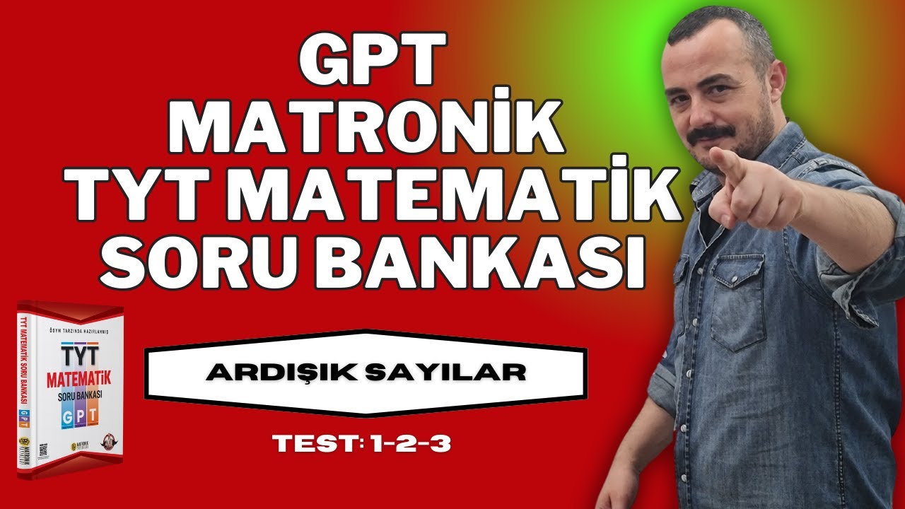 GPT Matronik TYT Matematik Soru Bankası Çözümleri Ardışık Sayılar