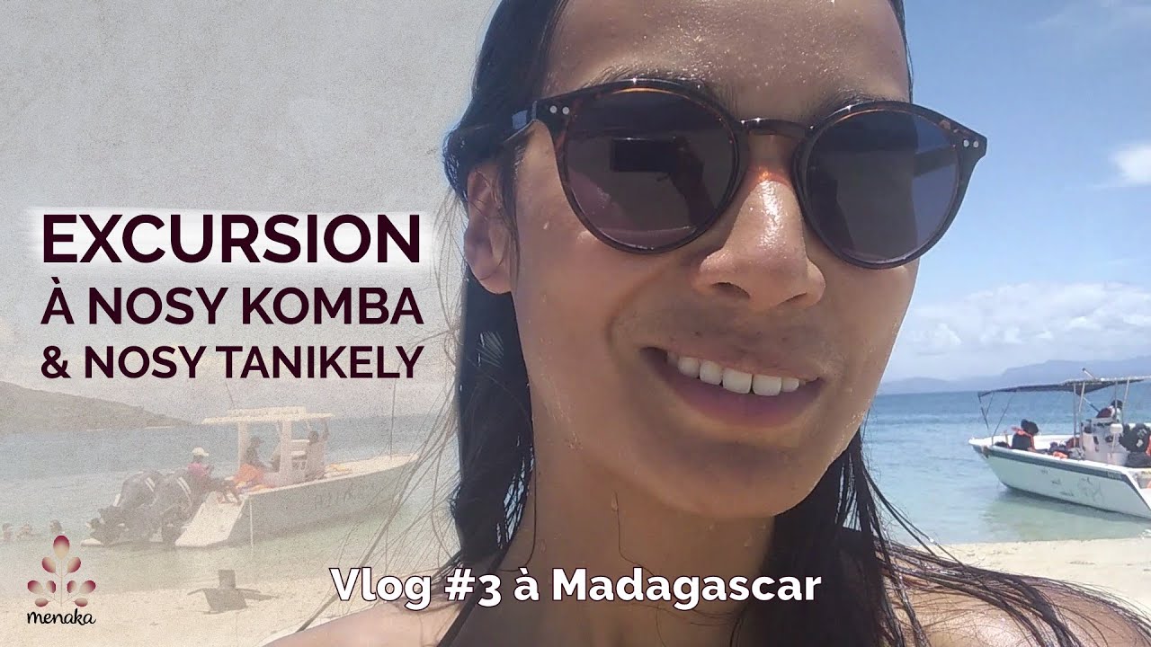 Vlog à Madagascar : Excursion à Nosy Komba et Tanikely