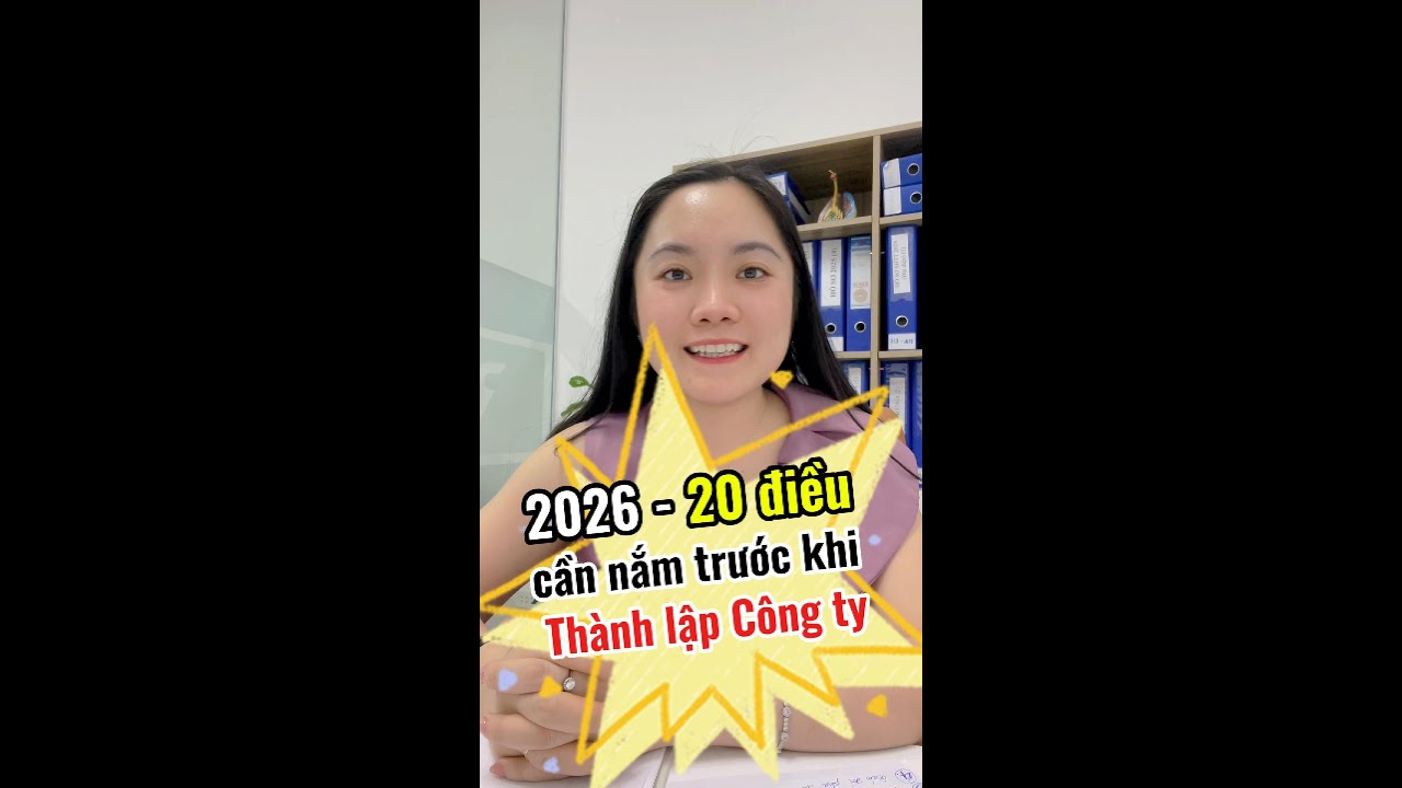 Định mở Công ty năm 2026? Xem ngay 20 điều này trước!