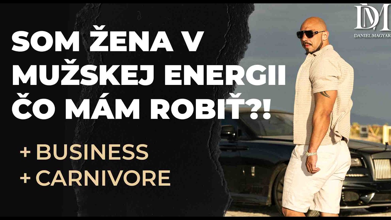SOM ŽENA V MUŽSKEJ ENERGII ČO MÁM ROBIŤ?!