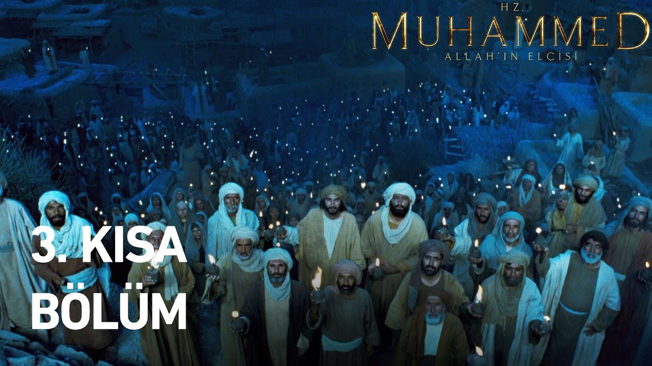 Hz. Muhammed: Allah'ın Elçisi | 3. Kısa Bölüm