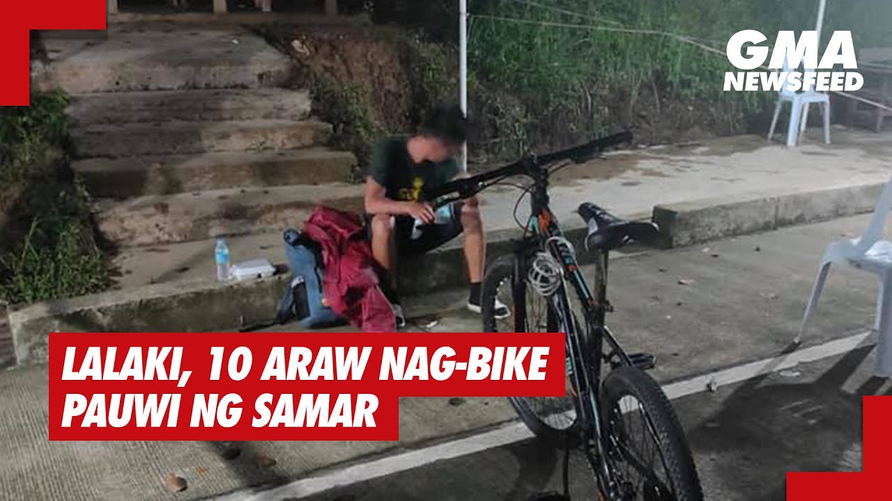 GMA News Feed: Lalaki, 10 oras nag-bike pauwi ng Samar