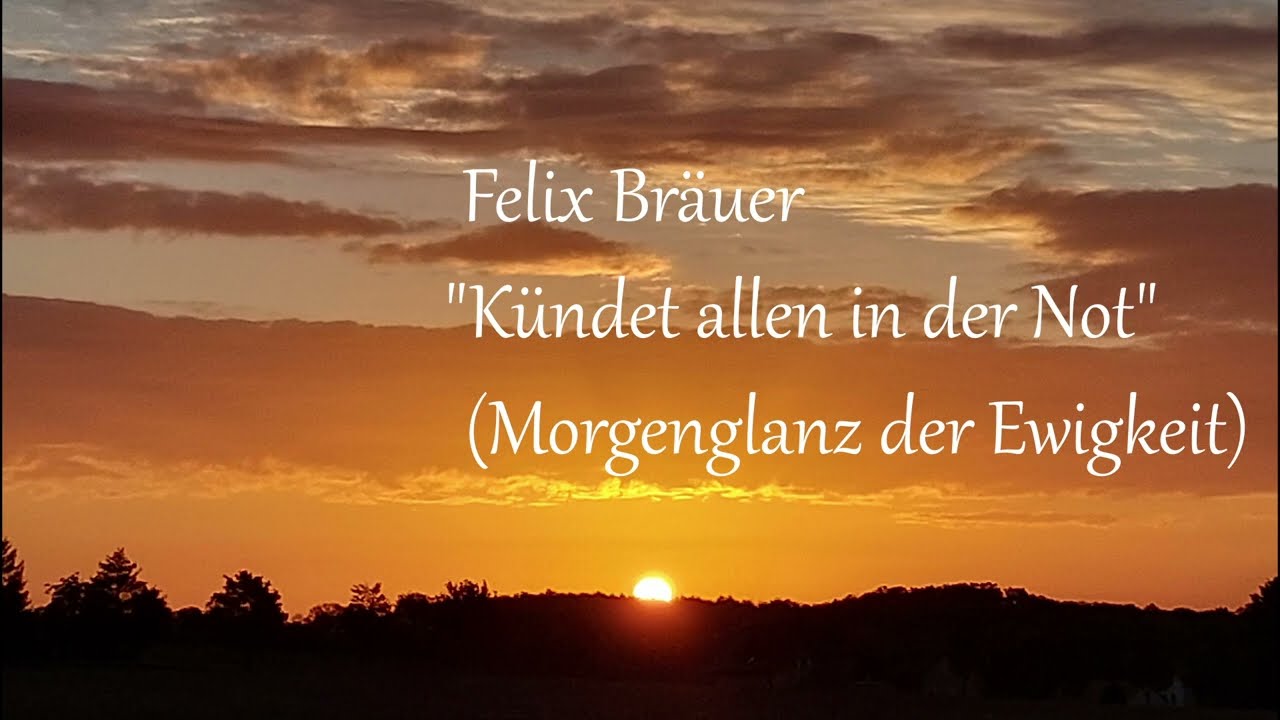 Felix Bräuer: Morgenglanz der Ewigkeit
