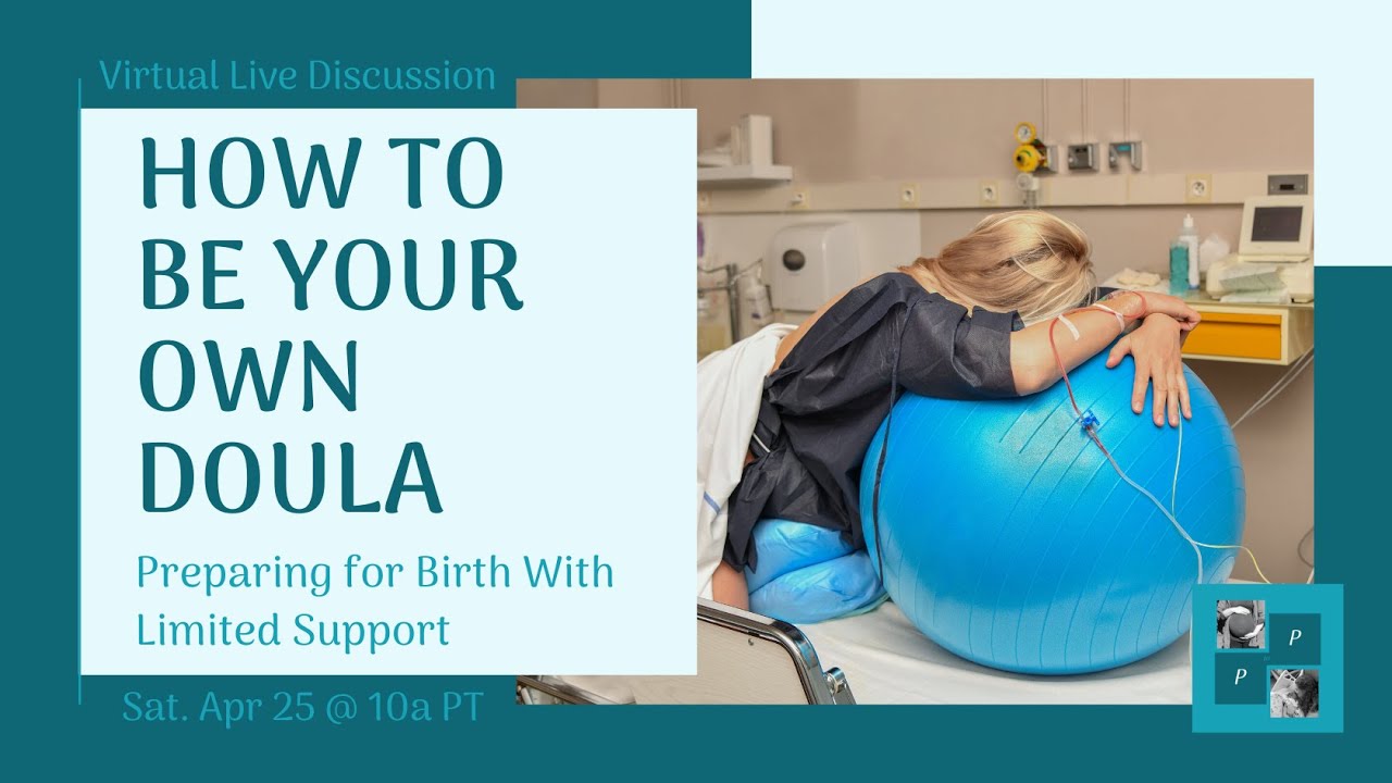 Recording: How to Be Your Own Doula (Childbirth Prep Workshop)