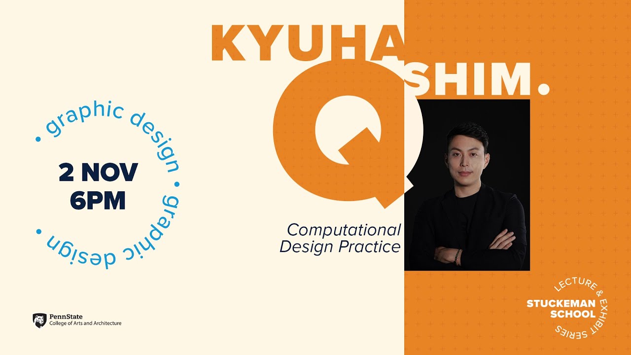 2022 Lecture Series - Kyuha (Q) Shim - Computational Design Practice
