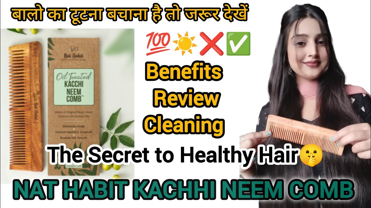 Kacchi Neem Wooden Comb Benefits| Does it Really Work? | Nat Habit Review